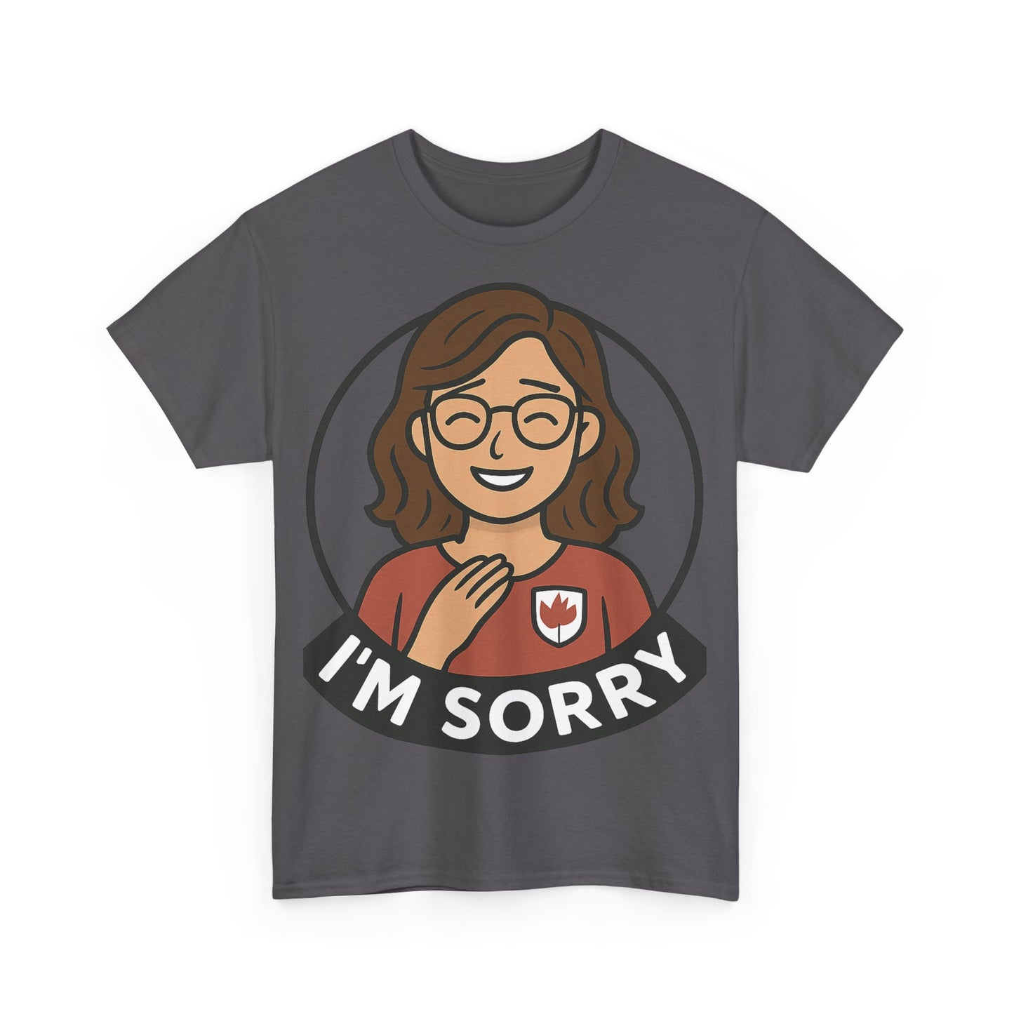 I'm Sorry Unisex Heavy Cotton Tee, Funny Casual Shirt, Apology Gift, Comfortable Graphic Tee, Everyday Wear, Gift for Her