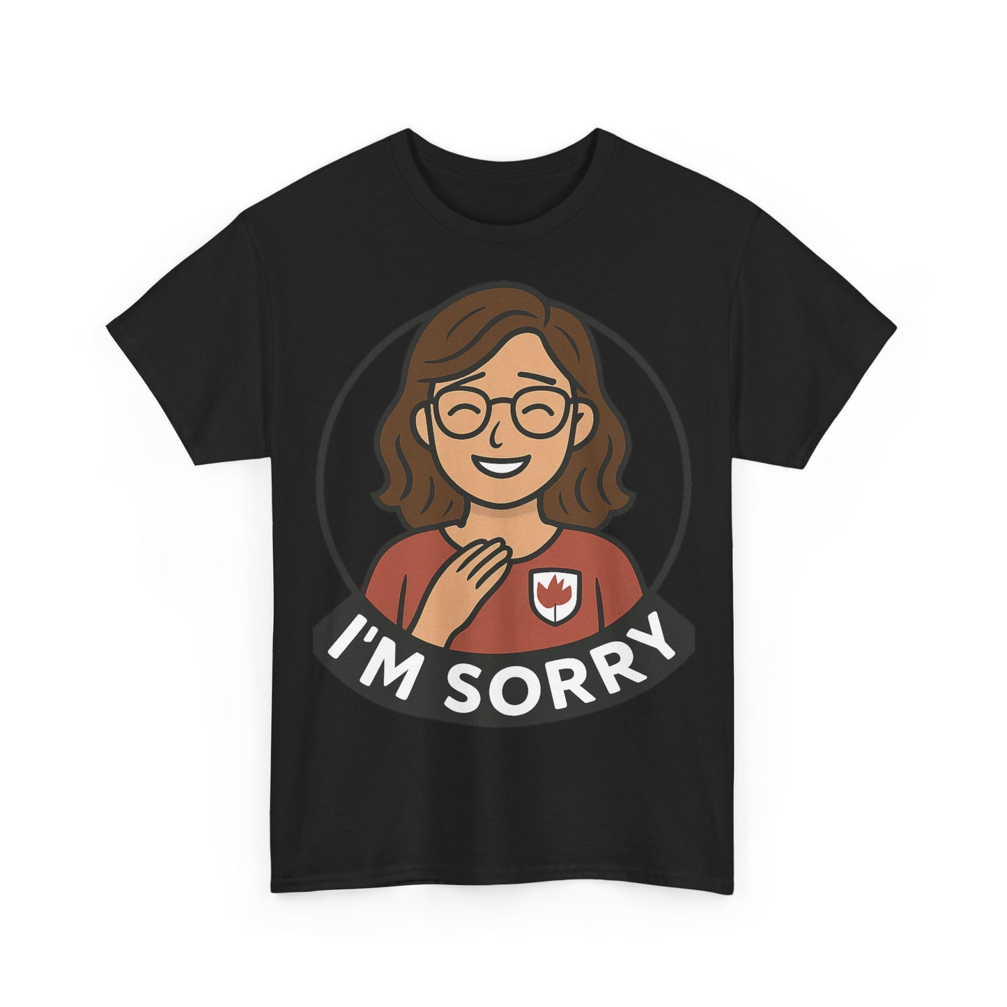 I'm Sorry Unisex Heavy Cotton Tee, Funny Casual Shirt, Apology Gift, Comfortable Graphic Tee, Everyday Wear, Gift for Her